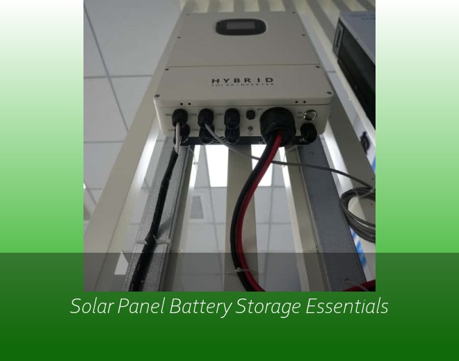 Solar Panel Battery Storage Essentials